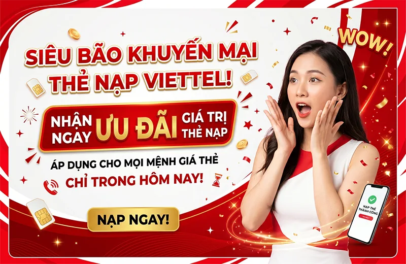Siêu Khuyến Mãi: Tặng 50% giá trị nạp thẻ vào ngày 9/5/2026